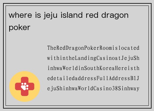 where is jeju island red dragon poker
